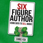 Six Figure Author Audiobook