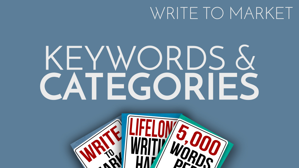 Write to Market Keywords & Categories Chris Fox Writes